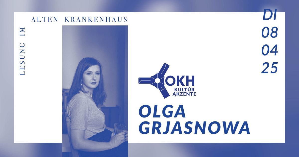 Lesung im OKH mit Olga Grjasnowa: \u201eJuli, August, September\u201c