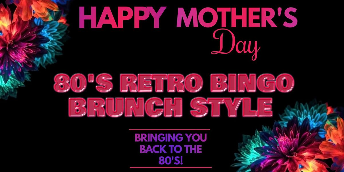 Mother's Day 80's Retro Bingo Brunch