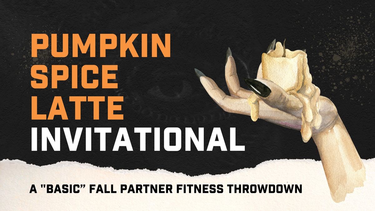 2024 Pumpkin Spice Latte Invitational