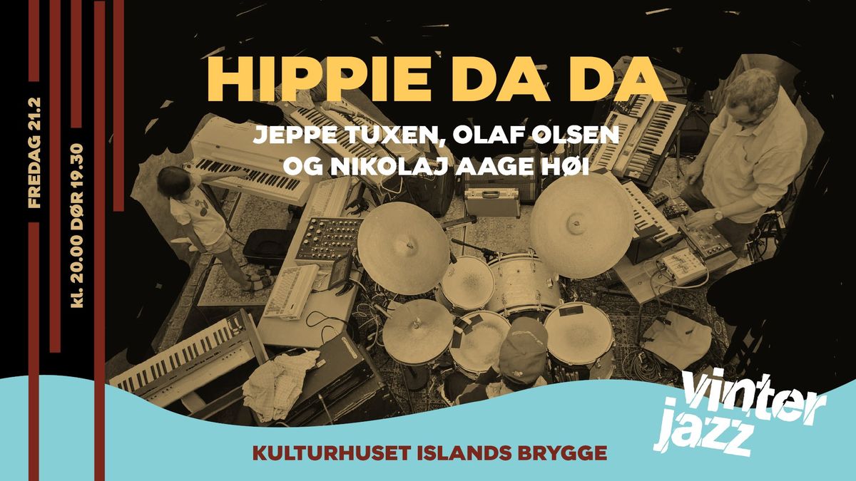 Hippie Da Da | Vinterjazz i Kulturhuset Islands Brygge