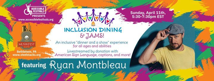 Inclusion Dining & Jams Featuring Ryan Montbleau