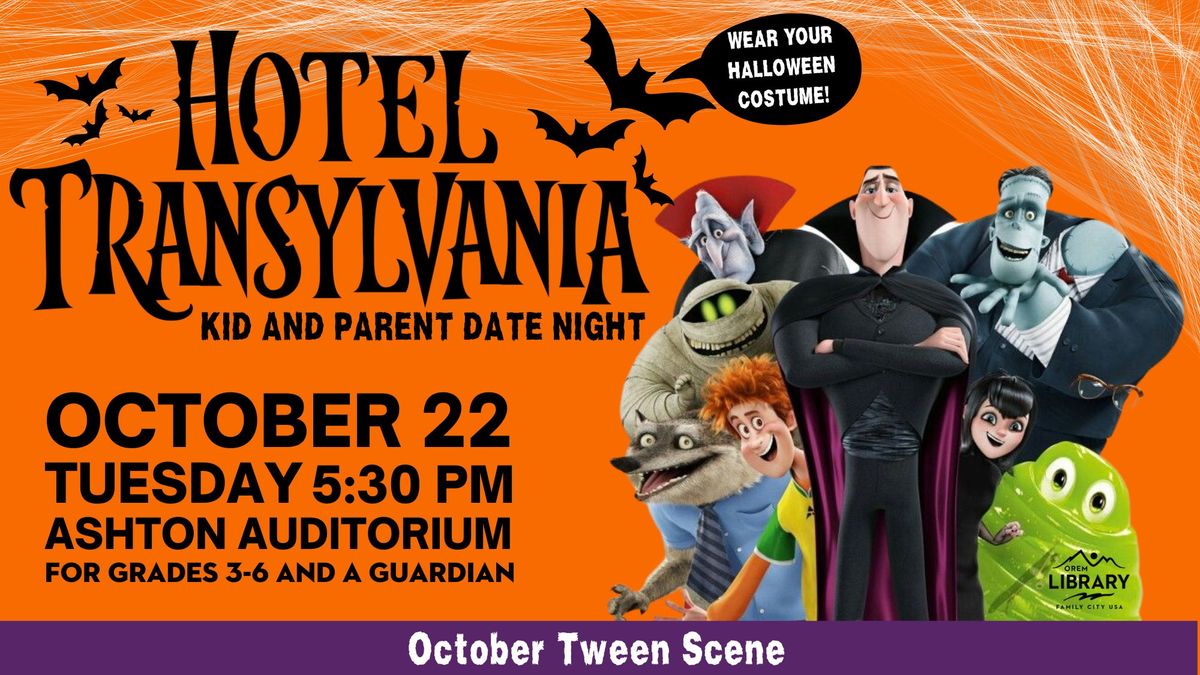 Tween Scene: Hotel Transylvania Kid and Parent Date Night