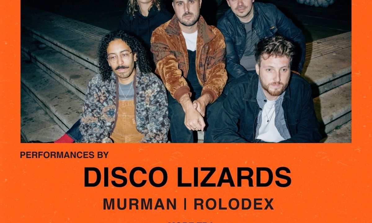 The Lizard Disco w\/ Disco Lizards, Murman, Rolodex, Hromada Collective & The Sparrows& More