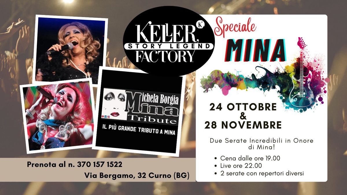 Keller Factory Story Legend Pt. 1 Speciale Mina con Michela Borgia (Sala Piano Primo)