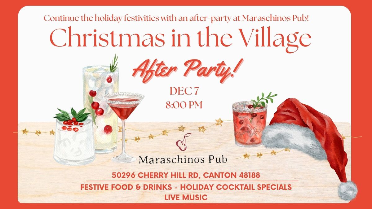 Christmas in the Village: After Party!