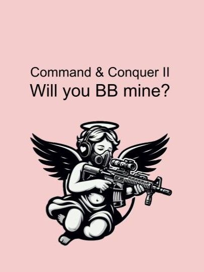 Command & Conquer II \/ Will you BB mine?