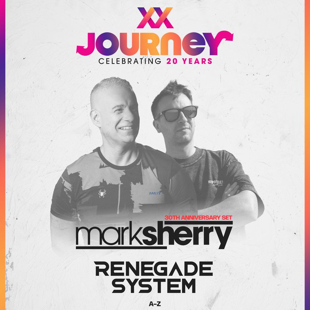 Journey ** - Mark Sherry & Renegade System - December 7th 2024