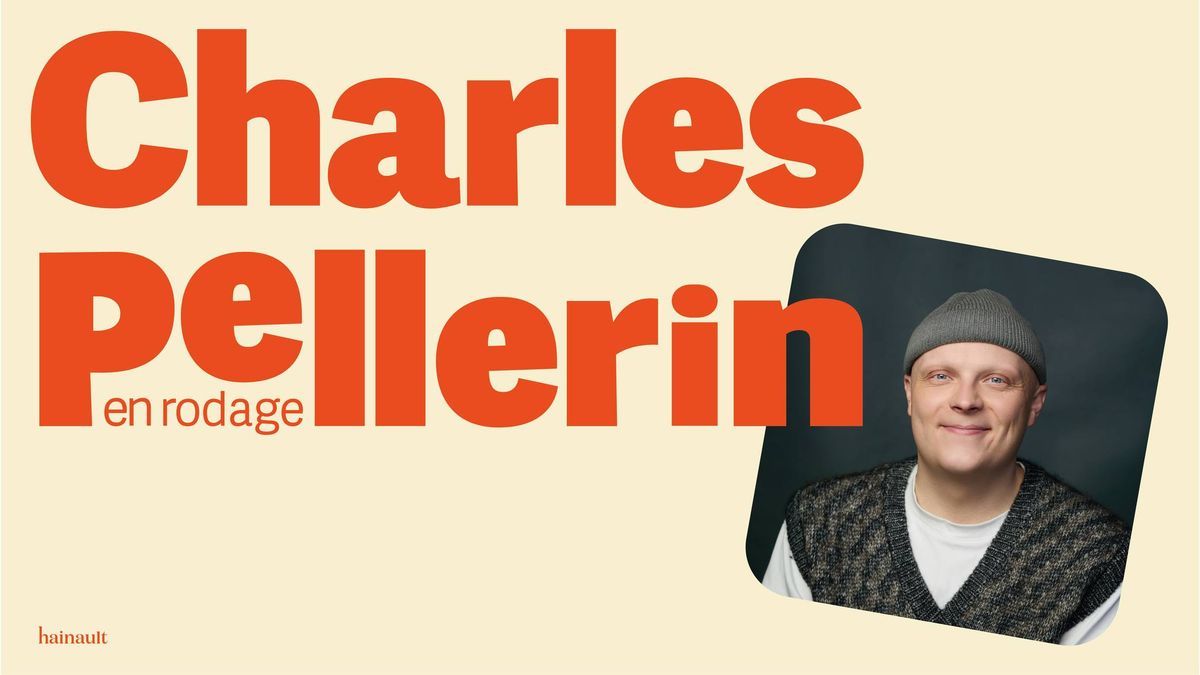 Charles Pellerin en rodage | La Petite Boite Noire