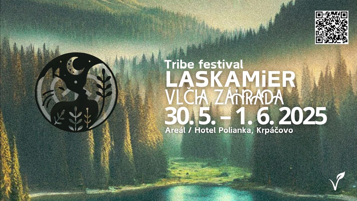 LASKAMiER TRIBE FESTIVAL VL\u010cIA Z\u00c1HRADA