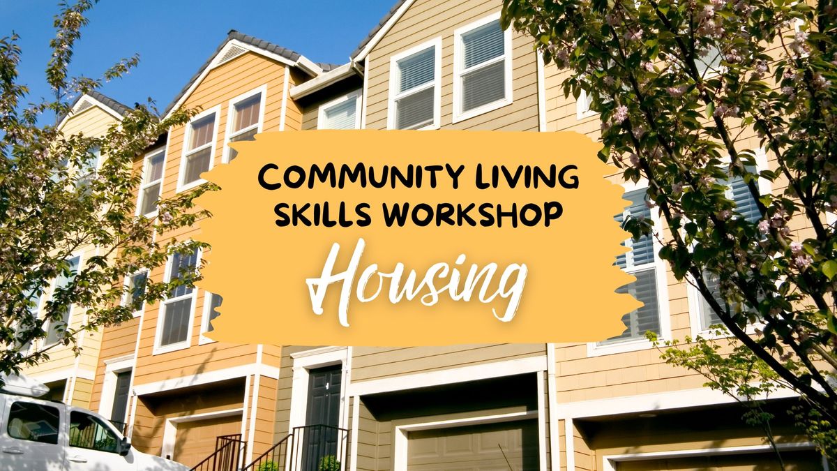 Housing Community Living Skills Workshop
