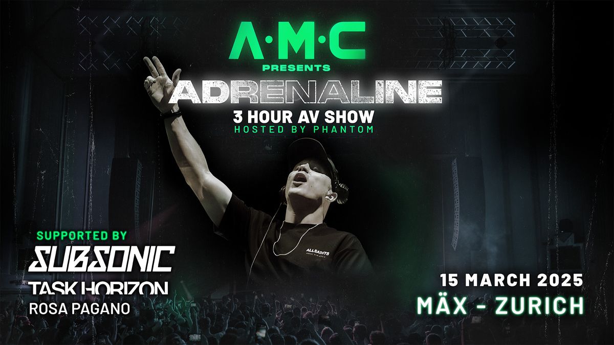 Subset presents A.M.C | ADRENALINE (3h set) + Subsonic