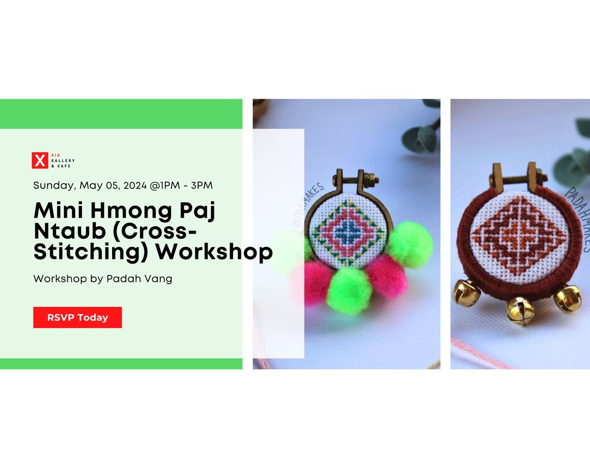 Mini Hmong Paj Ntaub (Cross-Stitching) Workshop