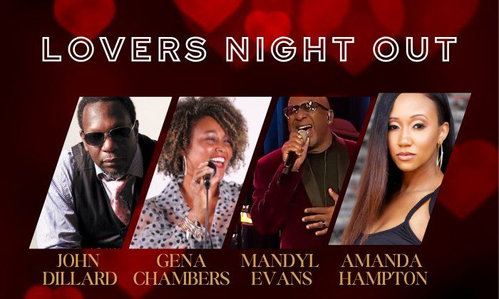 "Lover\u2019s Night Out\u201d with John Dillard, Mandyl Evans, Amanda Hampton and Gena Chambers