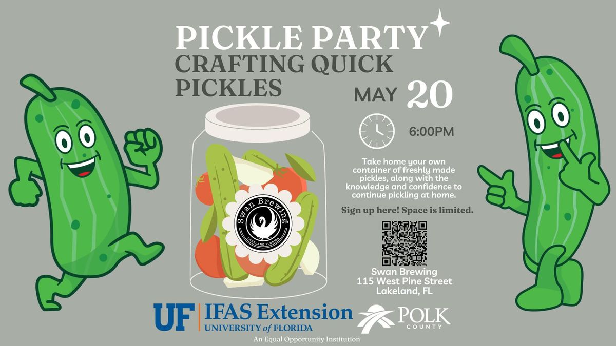\ud83e\udd52 Pickle Party Workshop Presented by The University of Florida \/IFAS Extension \ud83c\udf89