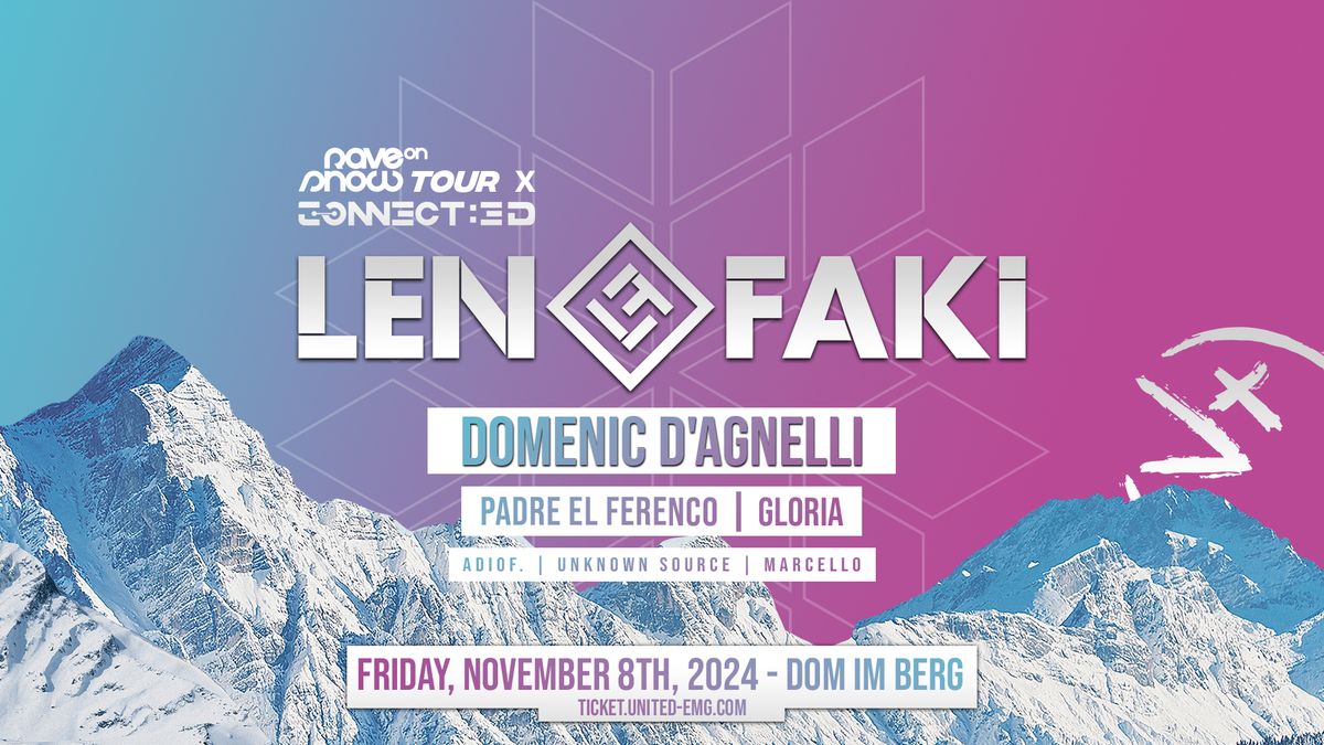 LEN FAKI x Rave on Snow Tour @ Dom im Berg