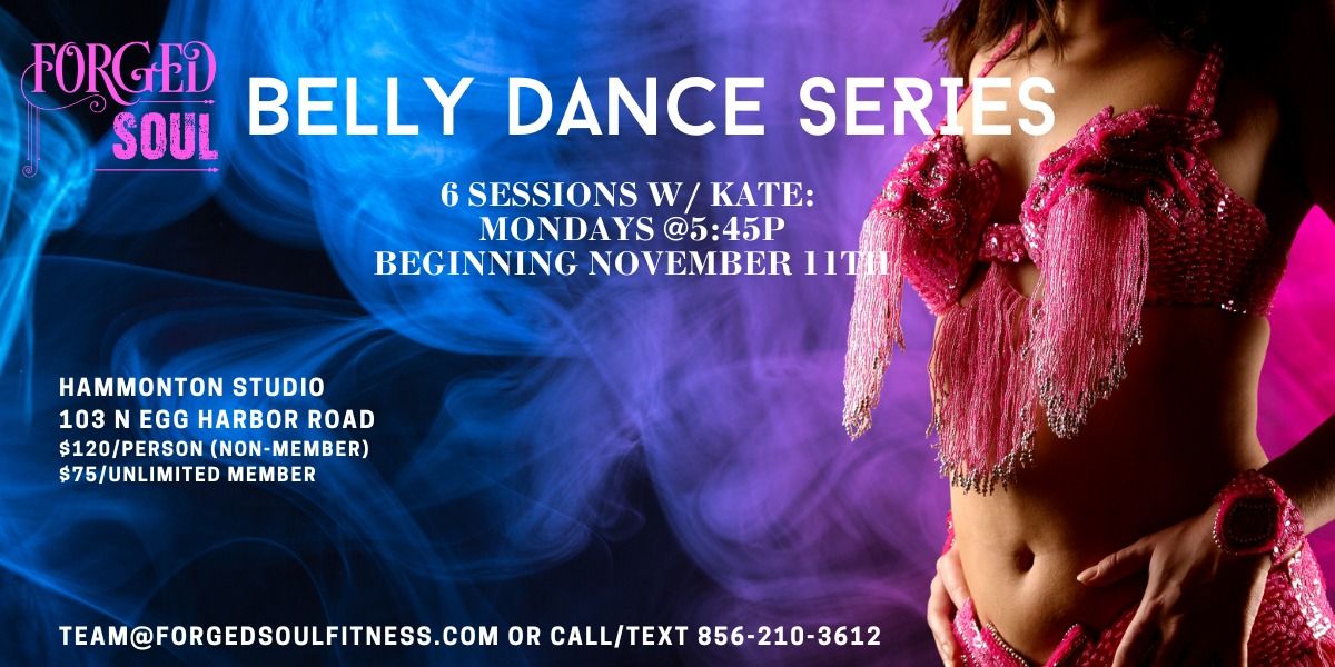 6 Week Belly Dance Series w\/ Kate!