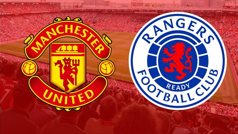 Manchester United -Rangers Fc