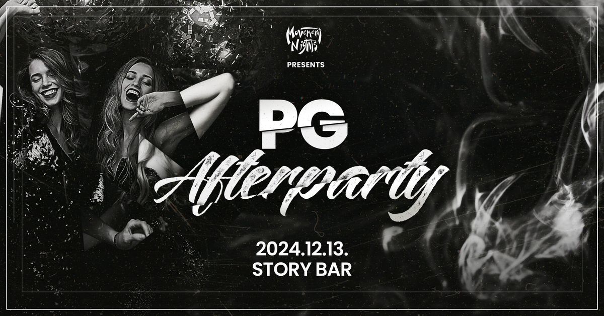 P\u00c9G\u00c9 Afterparty \u2605 Movement Nights \u2605 Kiskunf\u00e9legyh\u00e1za \/\/ STORY BAR - 12.13.