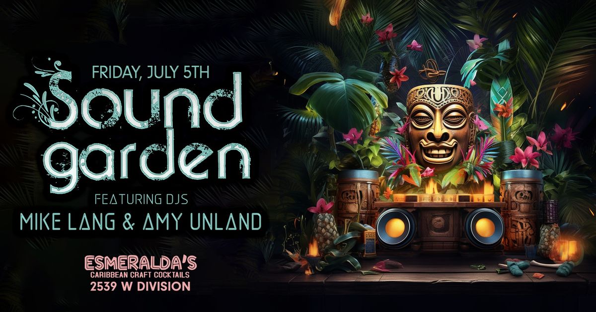 Sound Garden featuring Mike Lang & Amy Unland