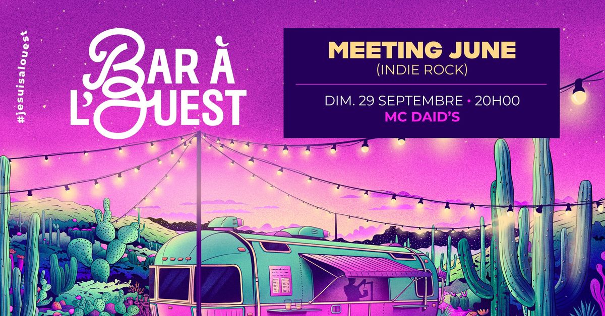 Meeting June \u00b7 Bar \u00e0 l'Ouest