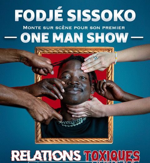 Fodj\u00e9 Sissoko Relations Toxiques spectacle 