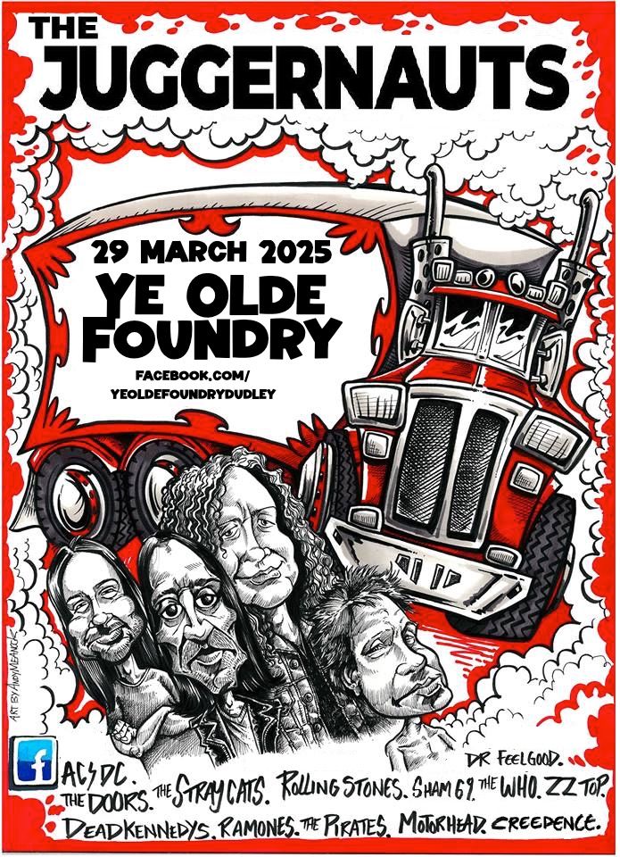 The Juggernauts @ Ye Olde Foundry, Dudley - Saturday 29 March 2025 - FREE ENTRY