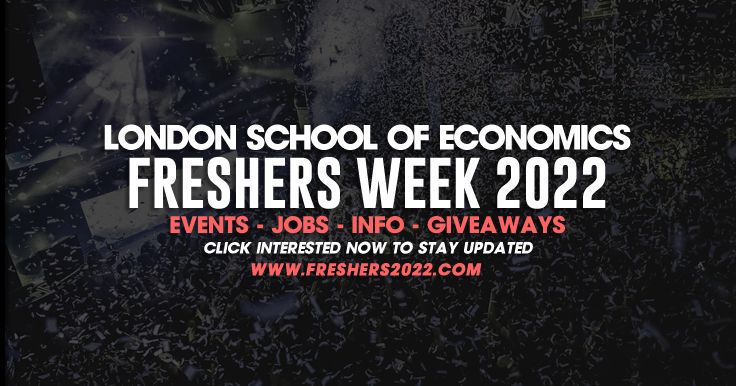 London School of Economics Freshers Week 2022 - Guide Out Now!