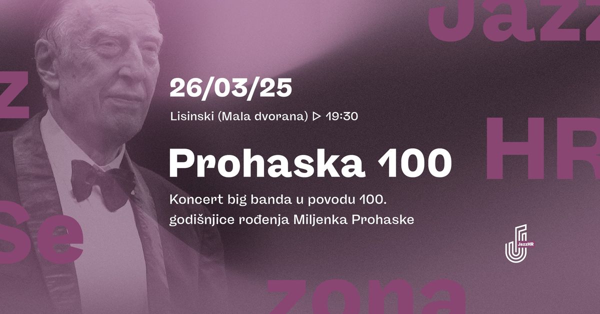 Prohaska 100: Koncert big benda u povodu 100. obljetnice ro\u0111enja Miljenka Prohaske