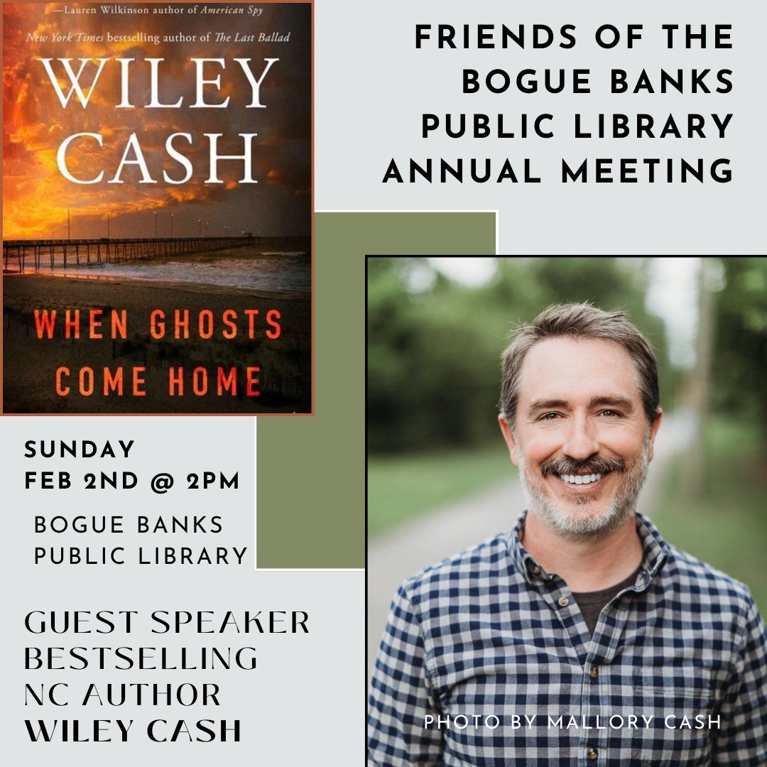 Friends of the Bogue Banks Public Library Annual Meeting with Wiley Cash