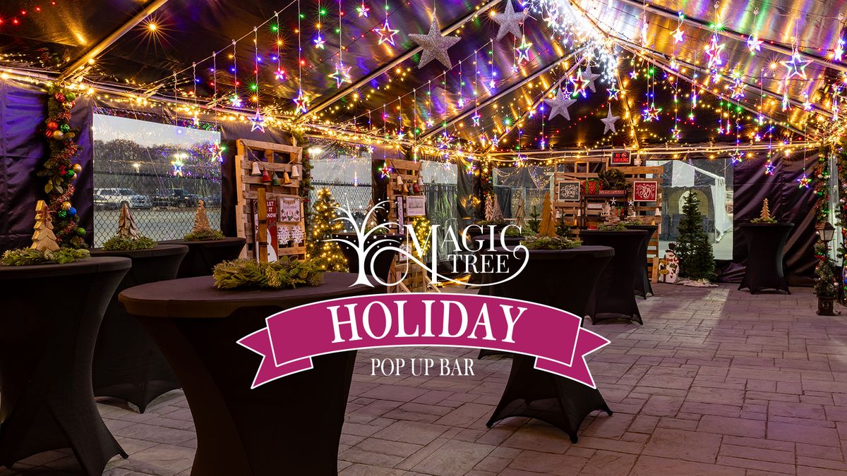 \ud83c\udf84\u2728 Magic Tree Holiday Pop-Up Bar \u2728\ud83c\udf84