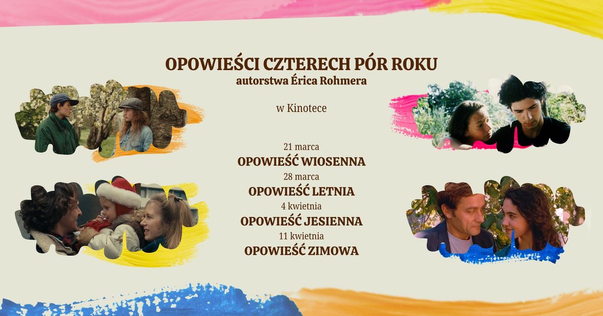 Opowie\u015bci czterech p\u00f3r roku \u00c9rica Rohmera | Filmowe wydarzenie tej wiosny w Kinotece!