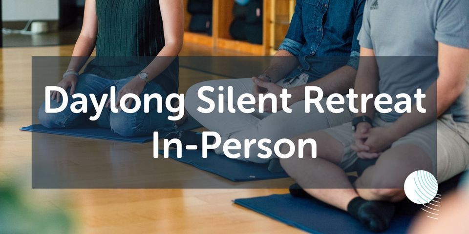 Silent Retreat in Downtown Toronto (In-Person)