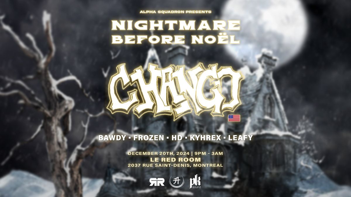 Nightmare Before No\u00ebl 2024: Chango (USA) + More | Dec 20