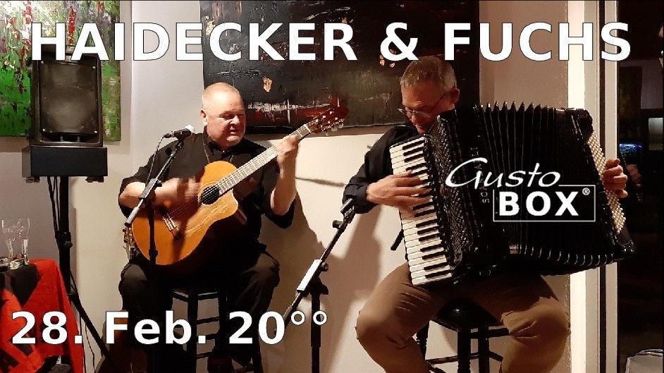 C. HAIDECKER & R. FUCHS, Live in der GUSTOBOX