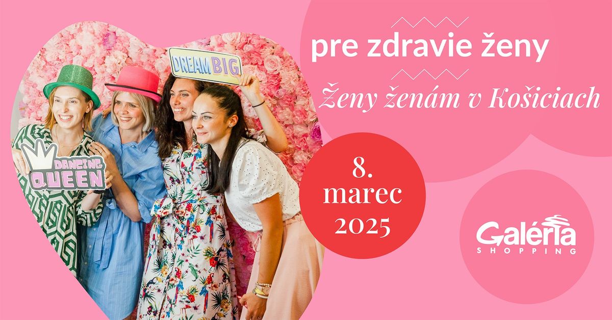 Pre zdravie \u017eeny - \u017deny \u017een\u00e1m v Ko\u0161iciach 