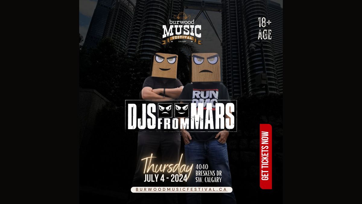 DJs From Mars Live In Calgary July 4th! 2024 Burwood Stampede Music Festival