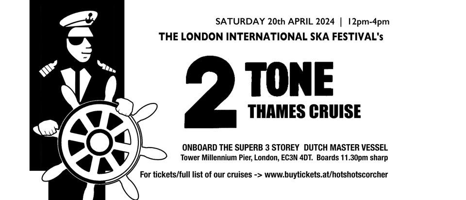 London Int'l Ska Festival's 2 Tone Thames cruise