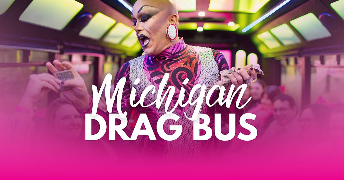 Michigan Drag Bus in Detroit