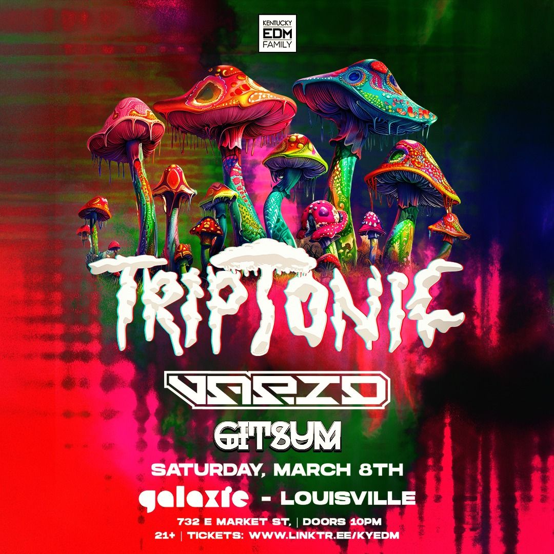 Triptonic w\/ Vapid & Gitsum at Galaxie - Louisville