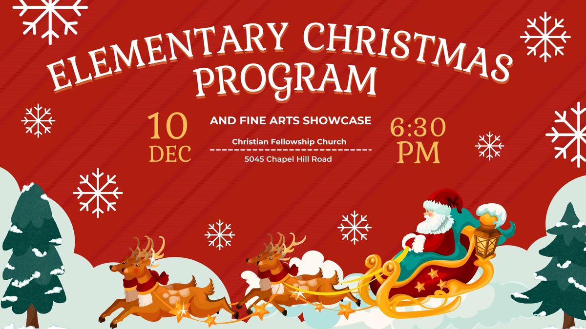 Elementary Christmas Program & Fine Arts Showcase