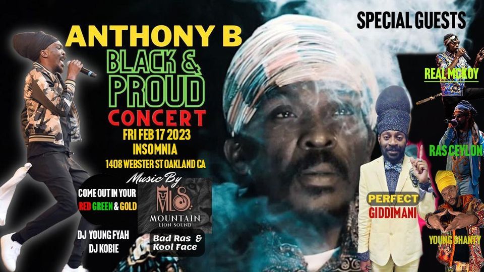 Black and Proud: Anthony B LIVE w\/ Perfect Giddimani, Young Shanty, Real McKoy, Ras Ceylon and more