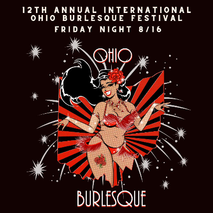 The 12th Annual International Ohio Burlesque Festival 2024