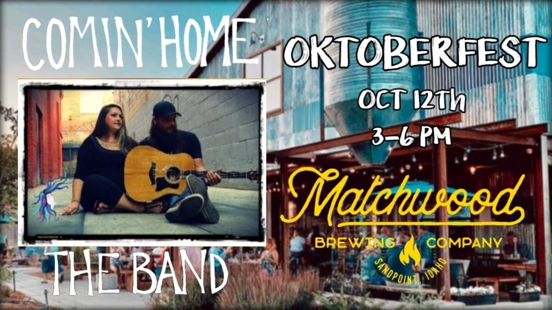 Comin' Home to Oktoberfest at Matchwood Brewing (Sandpoint, ID)