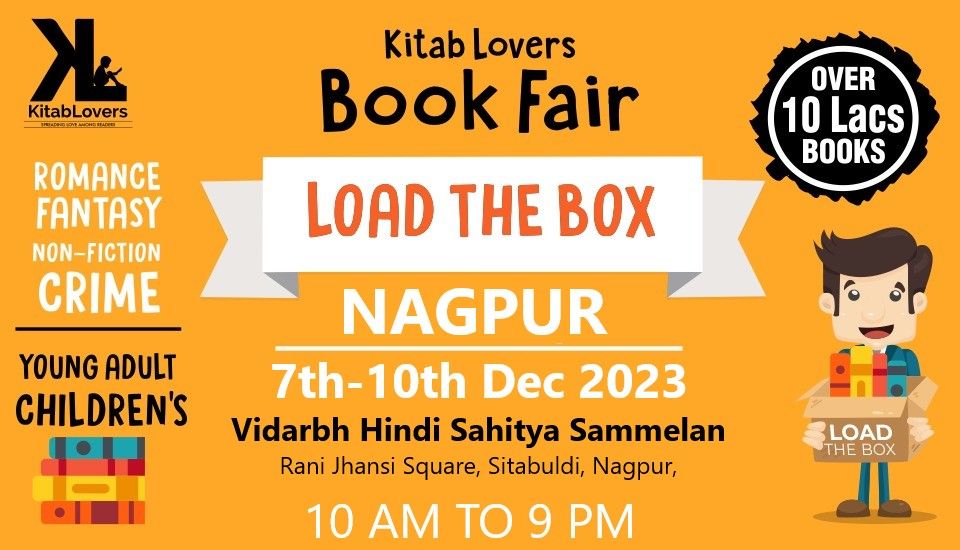 Load The Box BookFair : ( 7th Dec to 10th Dec 2023) at Vidarbh Hindi Sahitya Sammelan, Nagpur