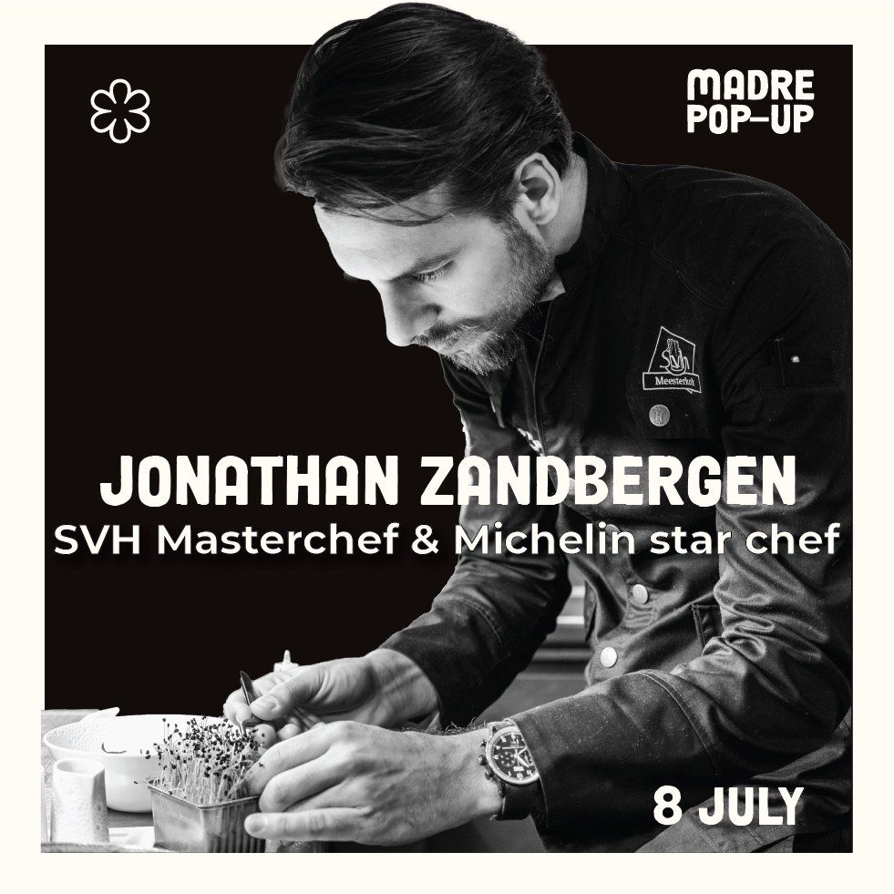 Michelin star guest-chef Jonathan Zandbergen at MADRE Five-course dinner