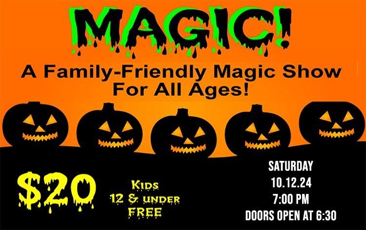 Family Fun Magic Show - Bring the Kids!