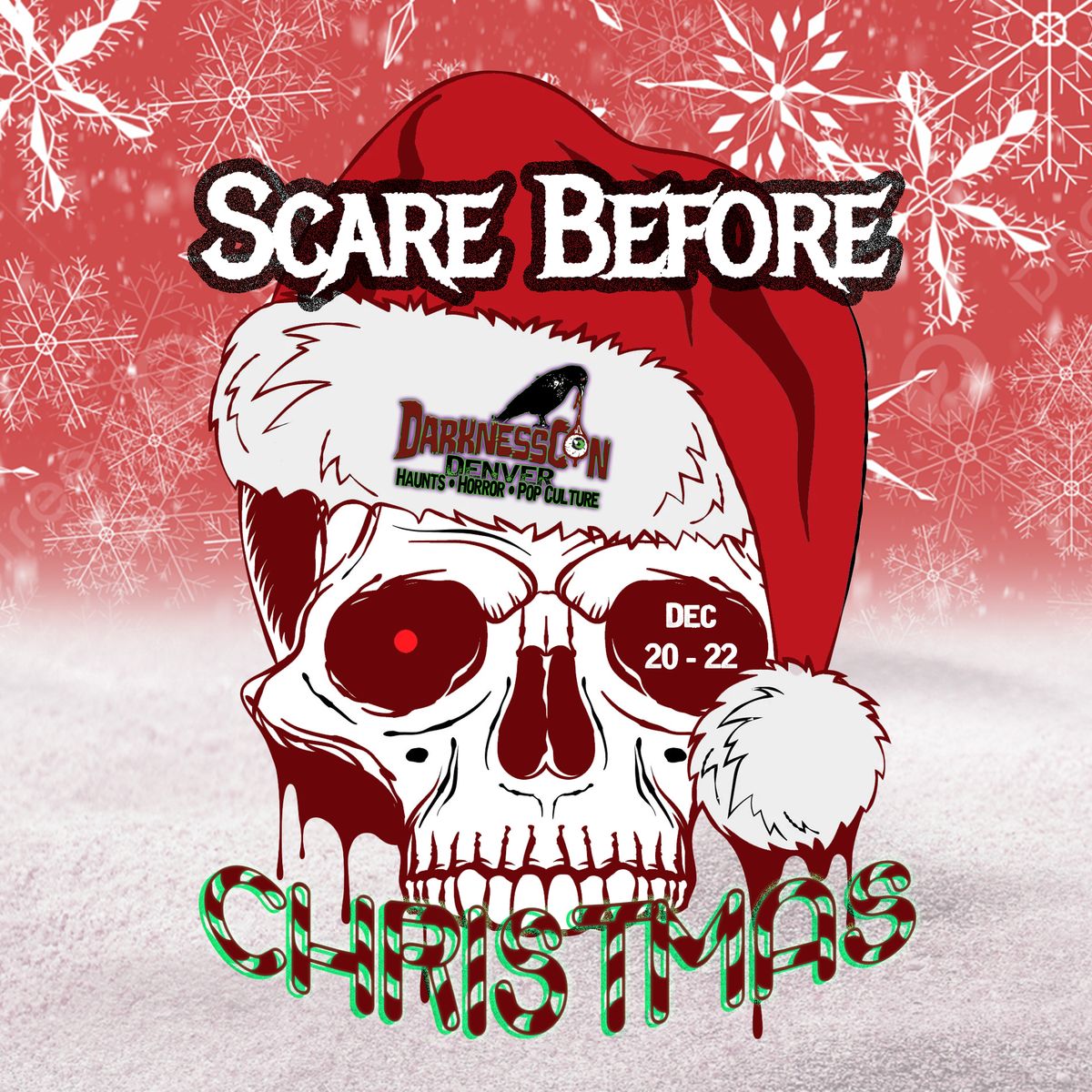 DarknessCon: Denver the SCARE BEFORE CHRISTMAS