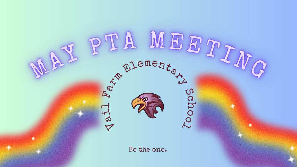 \u2600\ufe0f May PTA Meeting