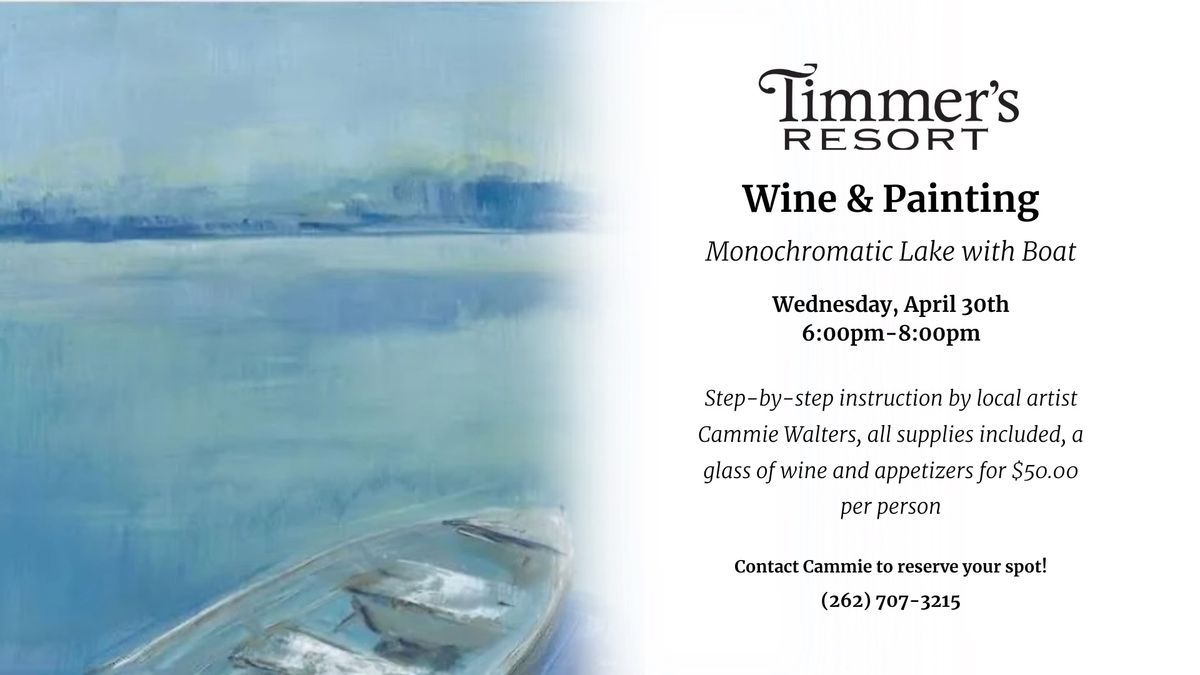 Wine & Painting - Monochromatic Lake with Boat