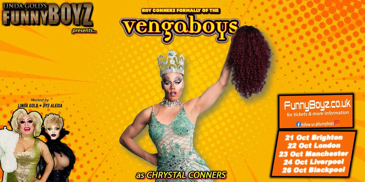 FunnyBoyz Manchester presents Roy Conners formally of VENGABOYS